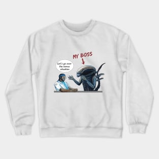 My Boss & Bonus Situation Crewneck Sweatshirt